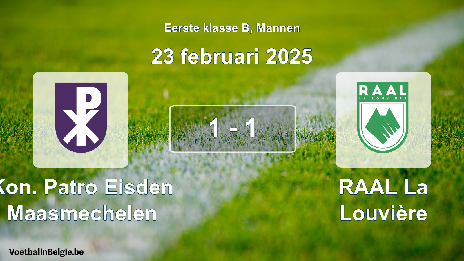 Gespeelde wedstrijd mannenvoetbal: Kon. Patro Eisden Maasmechelen - RAAL La Louvière 1 - 1 (23 februari 2025)