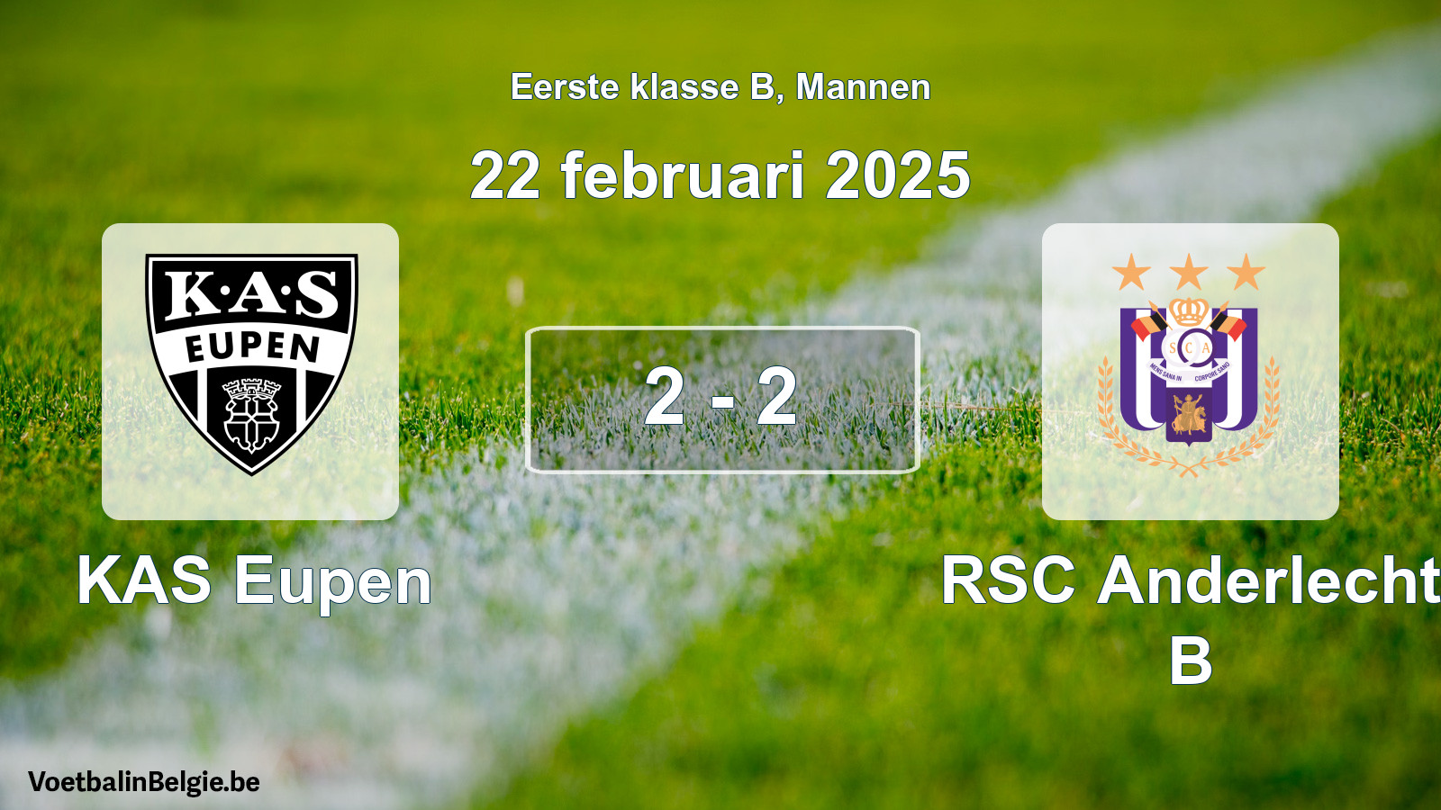 Gespeelde wedstrijd mannenvoetbal: KAS Eupen - RSC Anderlecht B 2 - 2 (22 februari 2025)