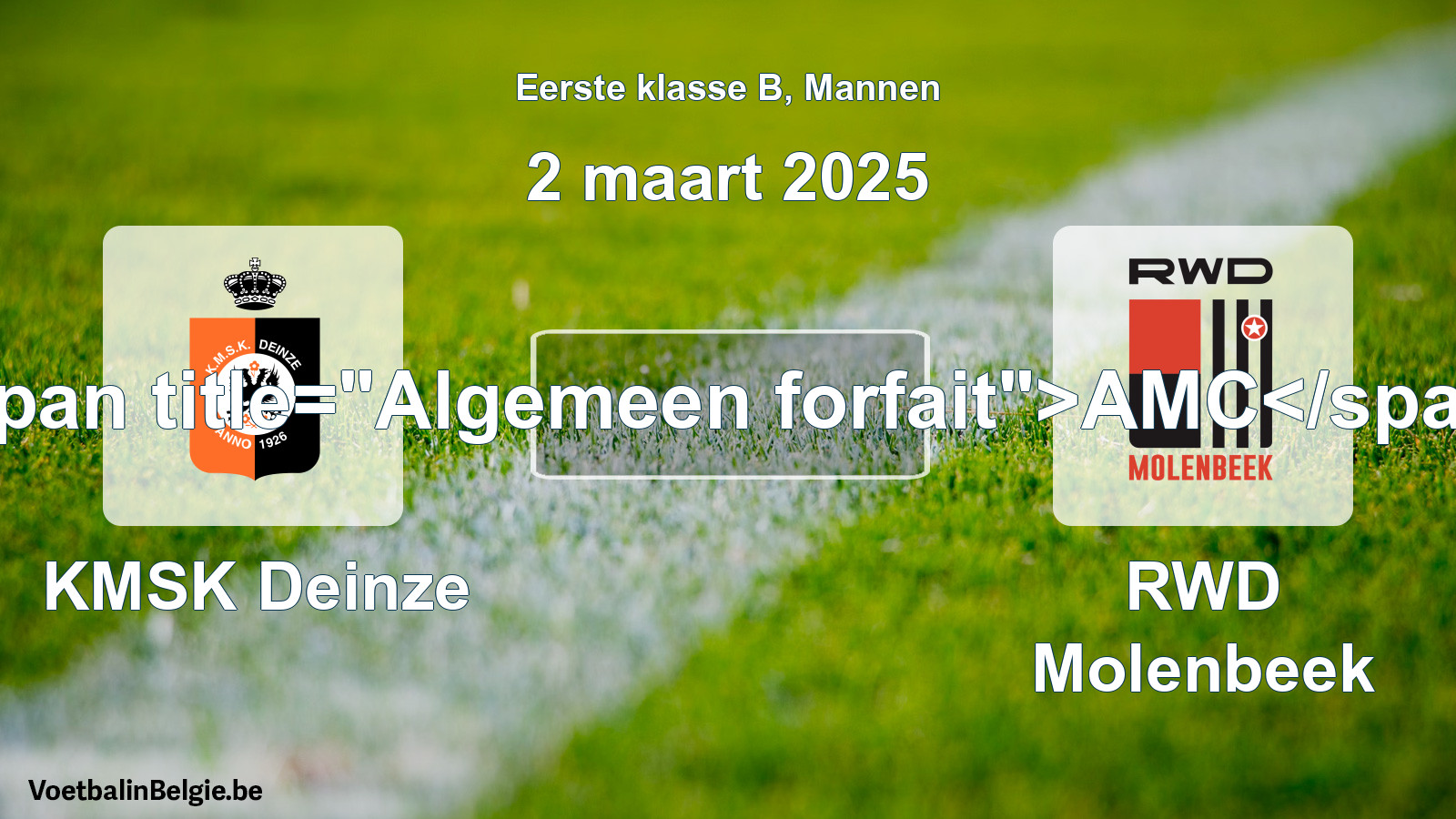 General forfeit: KMSK Deinze - RWD Molenbeek (2 March 2025)