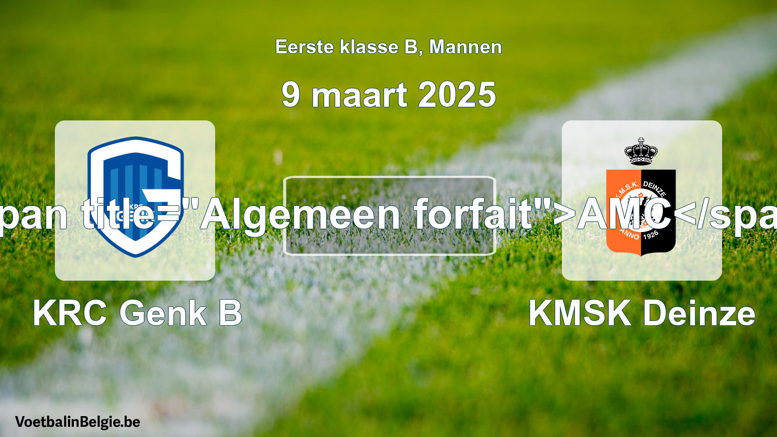Algemeen forfait: KRC Genk B - KMSK Deinze (9 maart 2025)