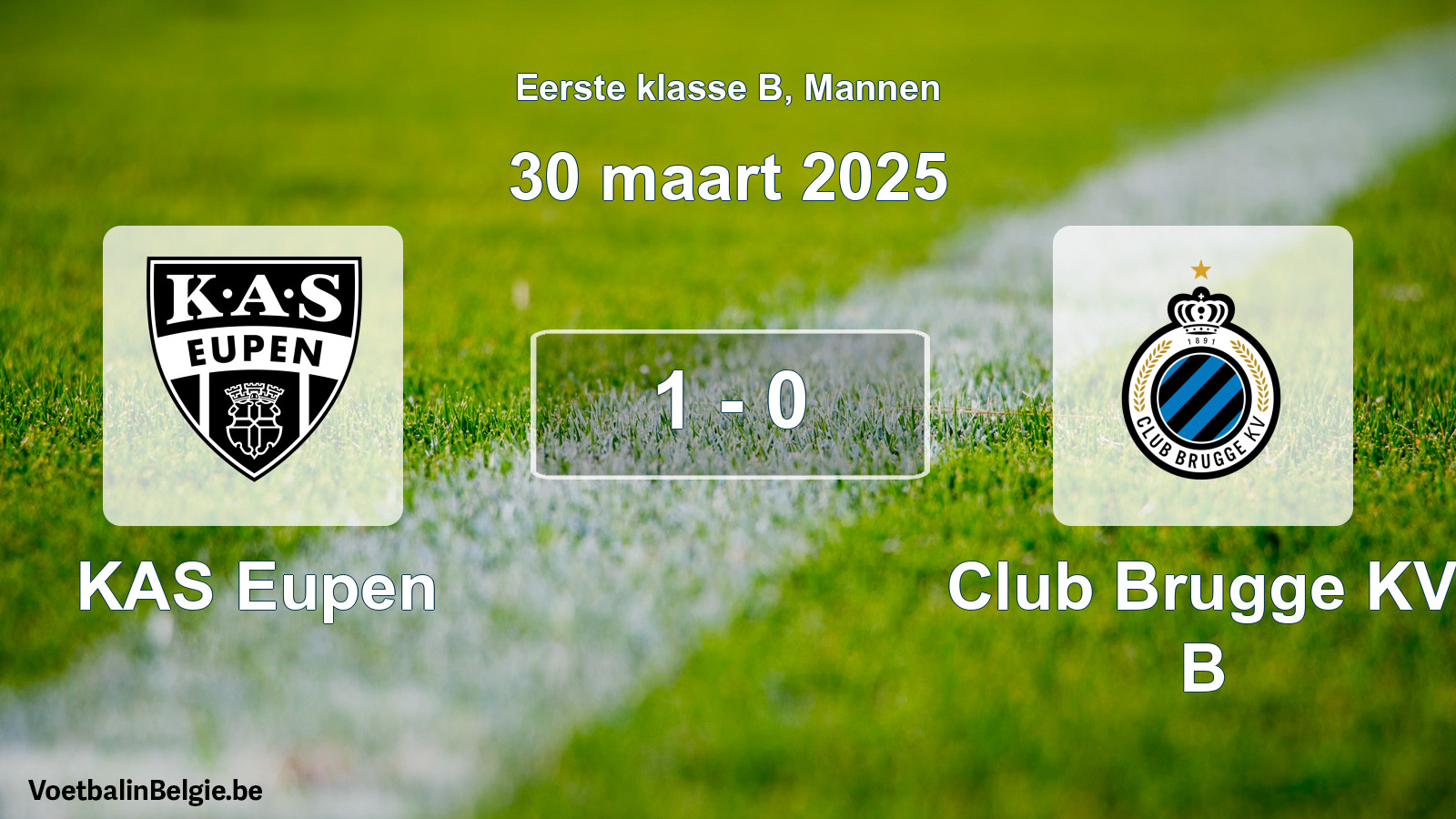 Gespeelde wedstrijd mannenvoetbal: KAS Eupen - Club Brugge KV B 1 - 0 (30 maart 2025)