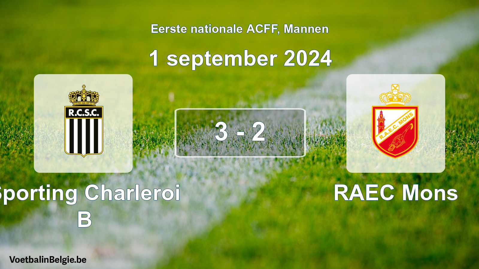 Gespeelde wedstrijd mannenvoetbal: Sporting Charleroi B - RAEC Mons 3 - 2 (1 september 2024)