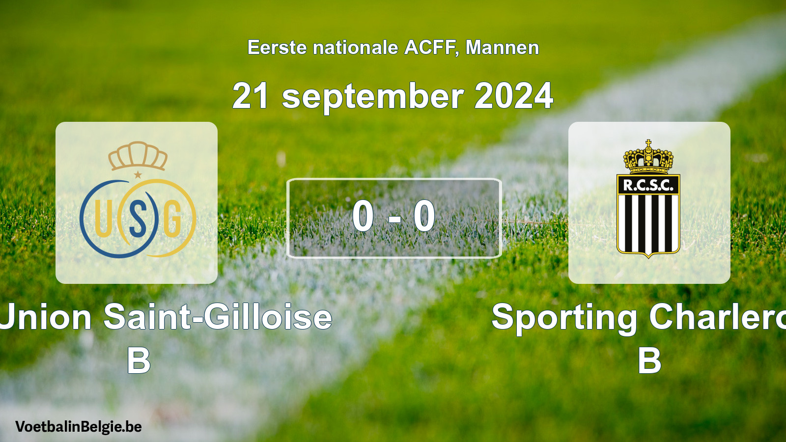 Gespeelde wedstrijd mannenvoetbal: R. Union Saint-Gilloise B - Sporting Charleroi B 0 - 0 (21 september 2024)