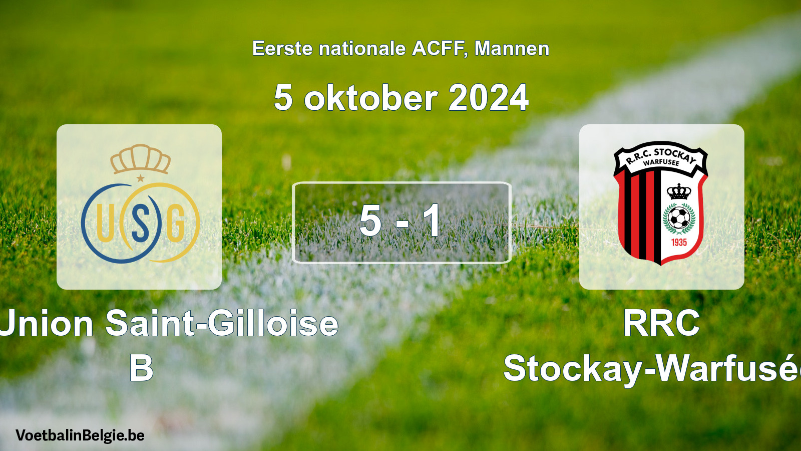 Gespeelde wedstrijd mannenvoetbal: R. Union Saint-Gilloise B - RRC Stockay-Warfusée 5 - 1 (5 oktober 2024)