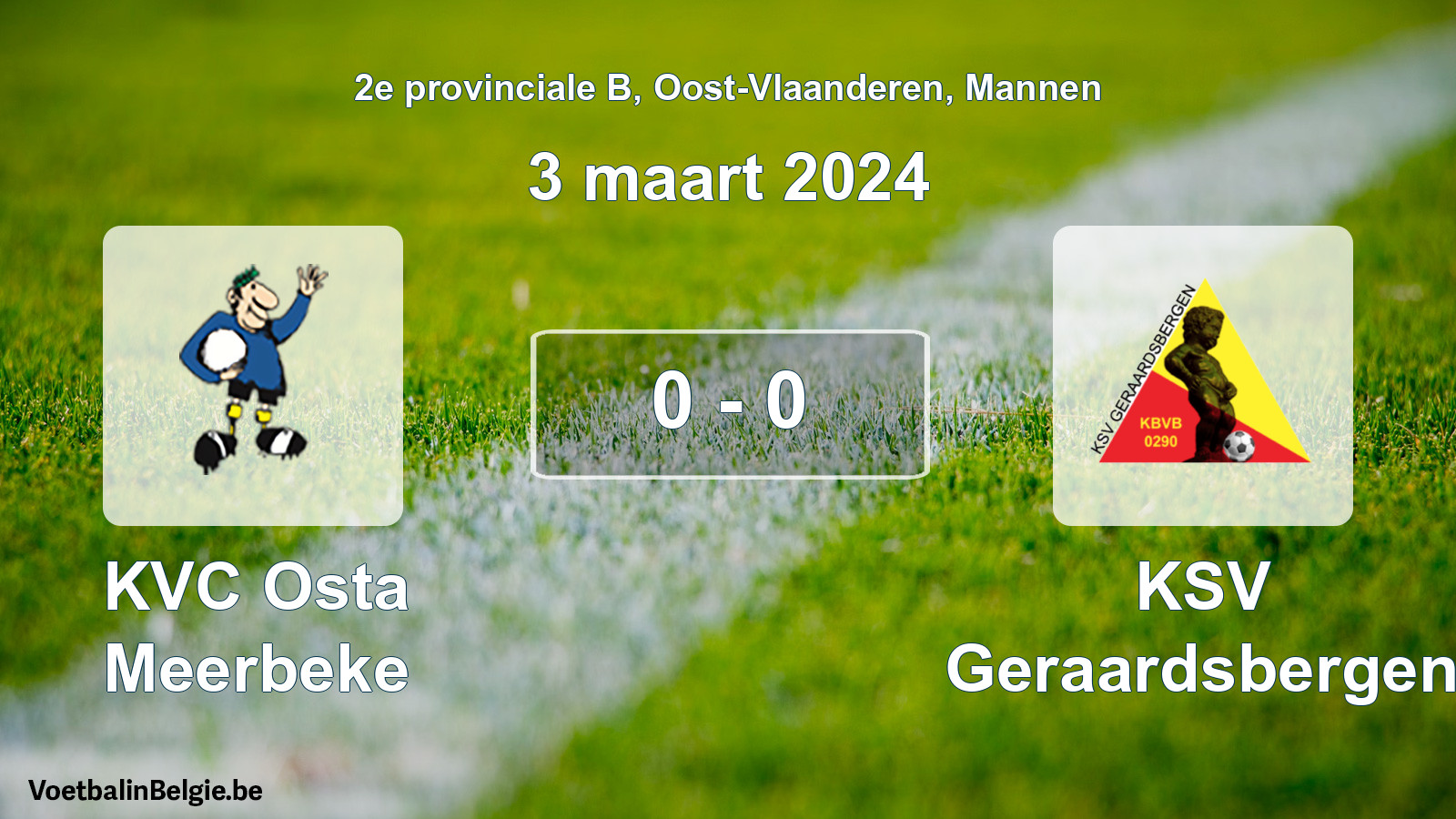 Gespeelde wedstrijd mannenvoetbal: KVC Osta Meerbeke - KSV Geraardsbergen 0 - 0 (3 maart 2024)