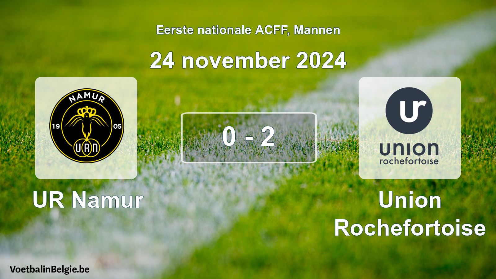 Played match men football: UR Namur - Union Rochefortoise 0 - 2 (24 November 2024)