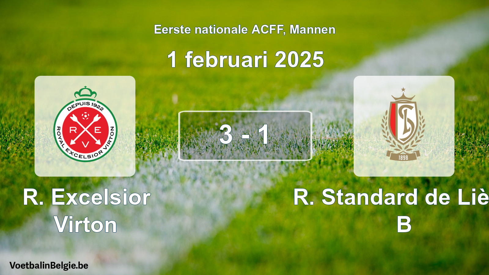 Played match men football: R. Excelsior Virton - R. Standard de Liège B 3 - 1 (1 February 2025)