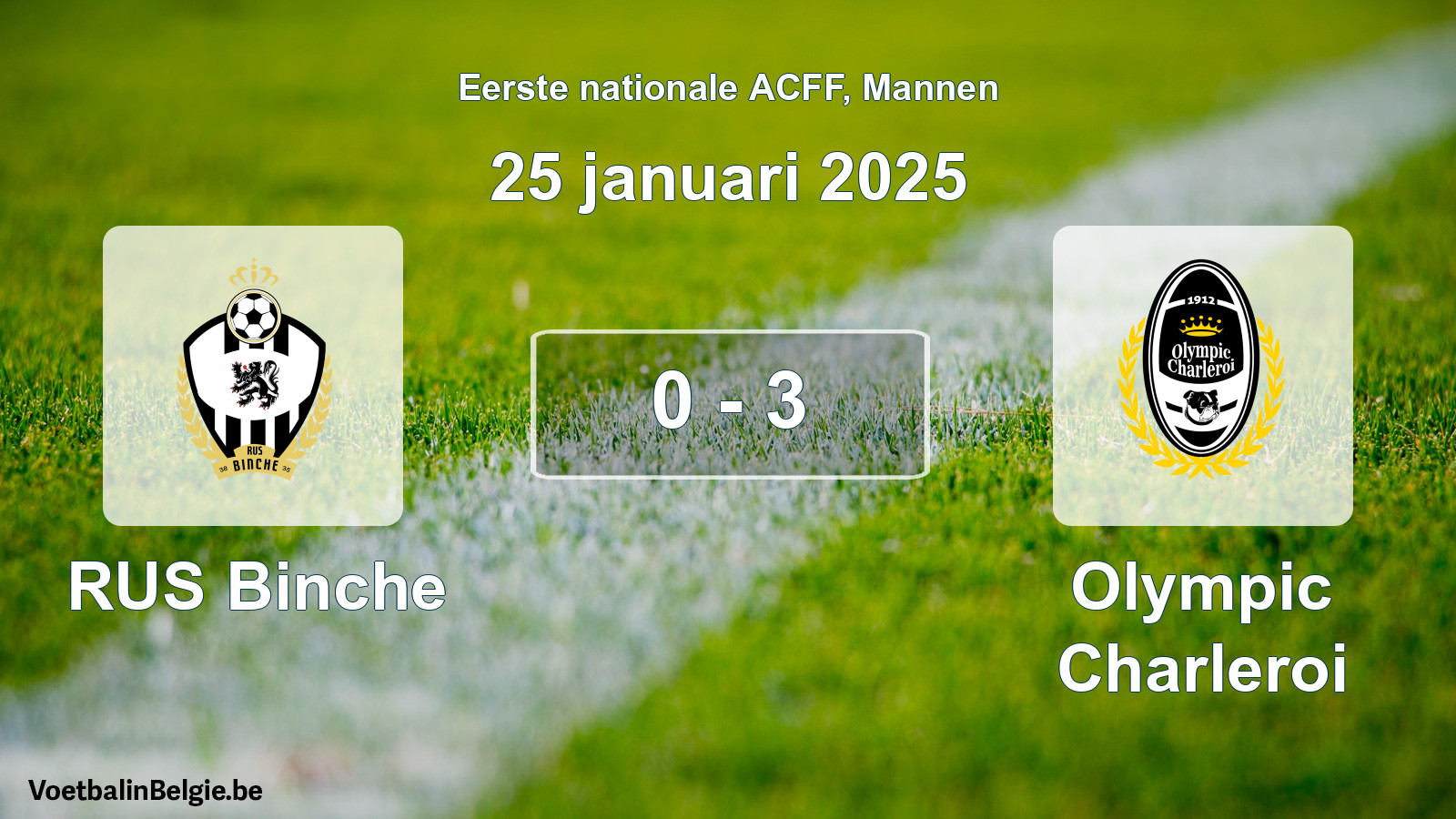 Gespieltes Spiel männer-Fußball: RUS Binche - Olympic Charleroi 0 - 3 (25 Januar 2025)