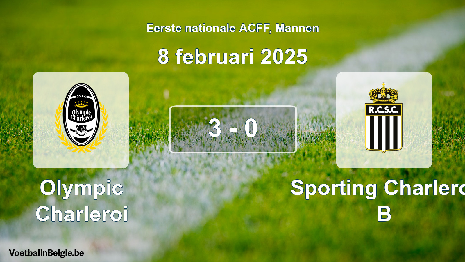 Gespeelde wedstrijd mannenvoetbal: Olympic Charleroi - Sporting Charleroi B 3 - 0 (8 februari 2025)