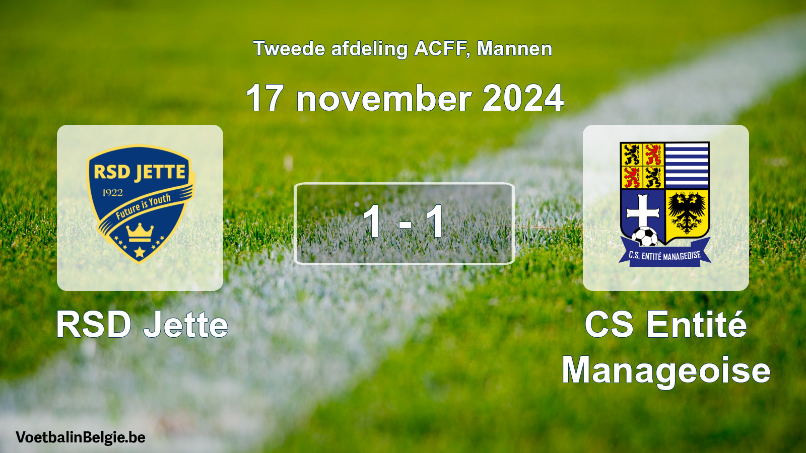 Gespeelde wedstrijd mannenvoetbal: RSD Jette - CS Entité Manageoise 1 - 1 (17 november 2024)