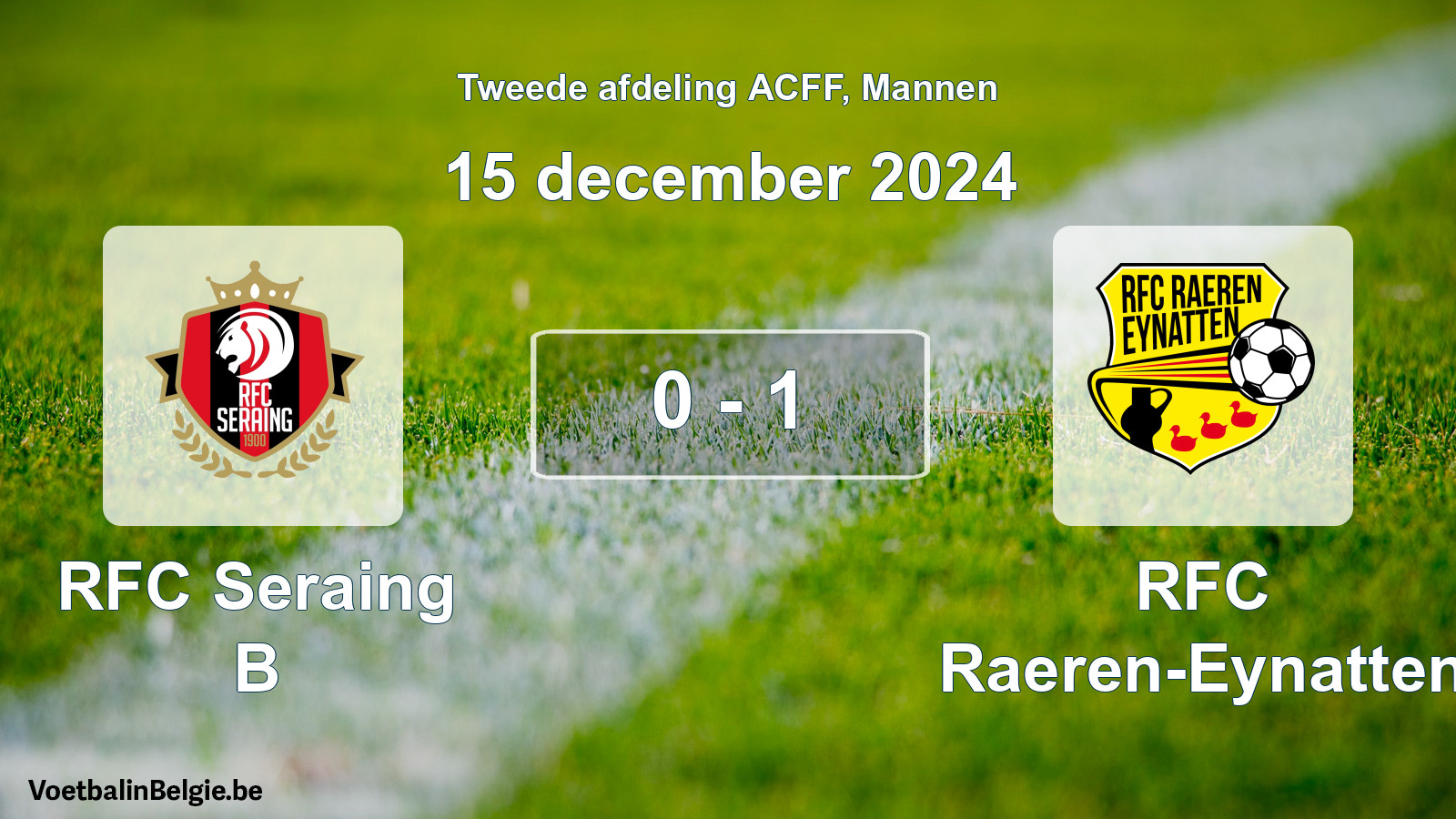 Gespeelde wedstrijd mannenvoetbal: RFC Seraing B - RFC Raeren-Eynatten 0 - 1 (15 december 2024)