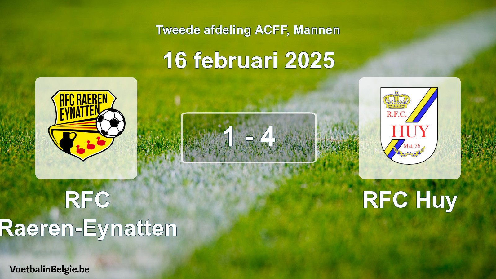 Gespeelde wedstrijd mannenvoetbal: RFC Raeren-Eynatten - RFC Huy 1 - 4 (16 februari 2025)