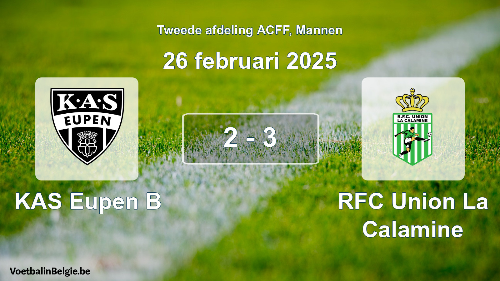 Gespeelde wedstrijd mannenvoetbal: KAS Eupen B - RFC Union La Calamine 2 - 3 (26 februari 2025)