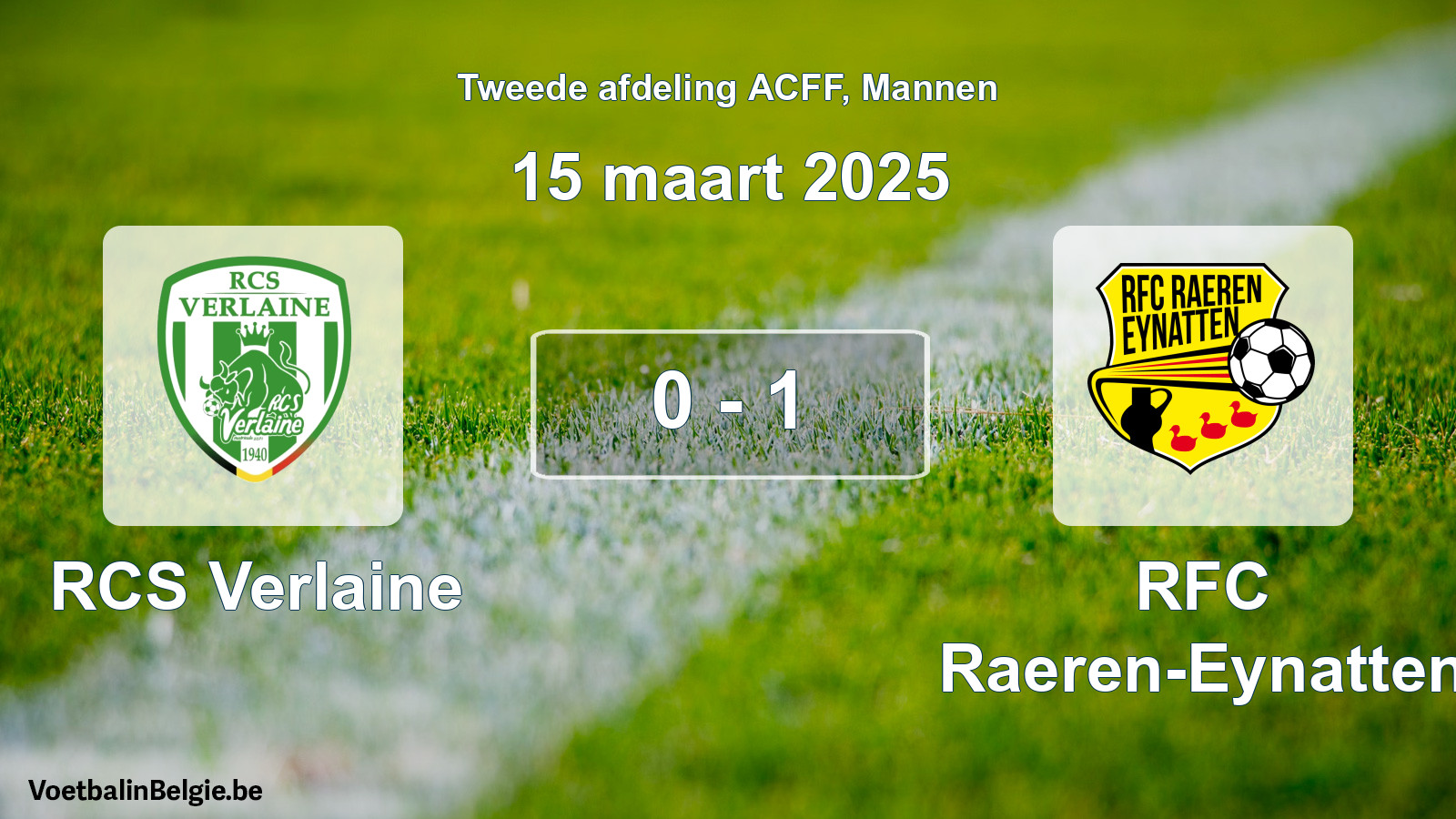 Gespeelde wedstrijd mannenvoetbal: RCS Verlaine - RFC Raeren-Eynatten 0 - 1 (15 maart 2025)
