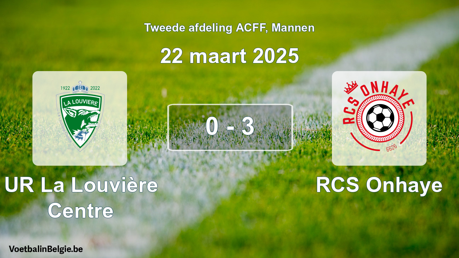 Gespeelde wedstrijd mannenvoetbal: UR La Louvière Centre - RCS Onhaye 0 - 3 (22 maart 2025)