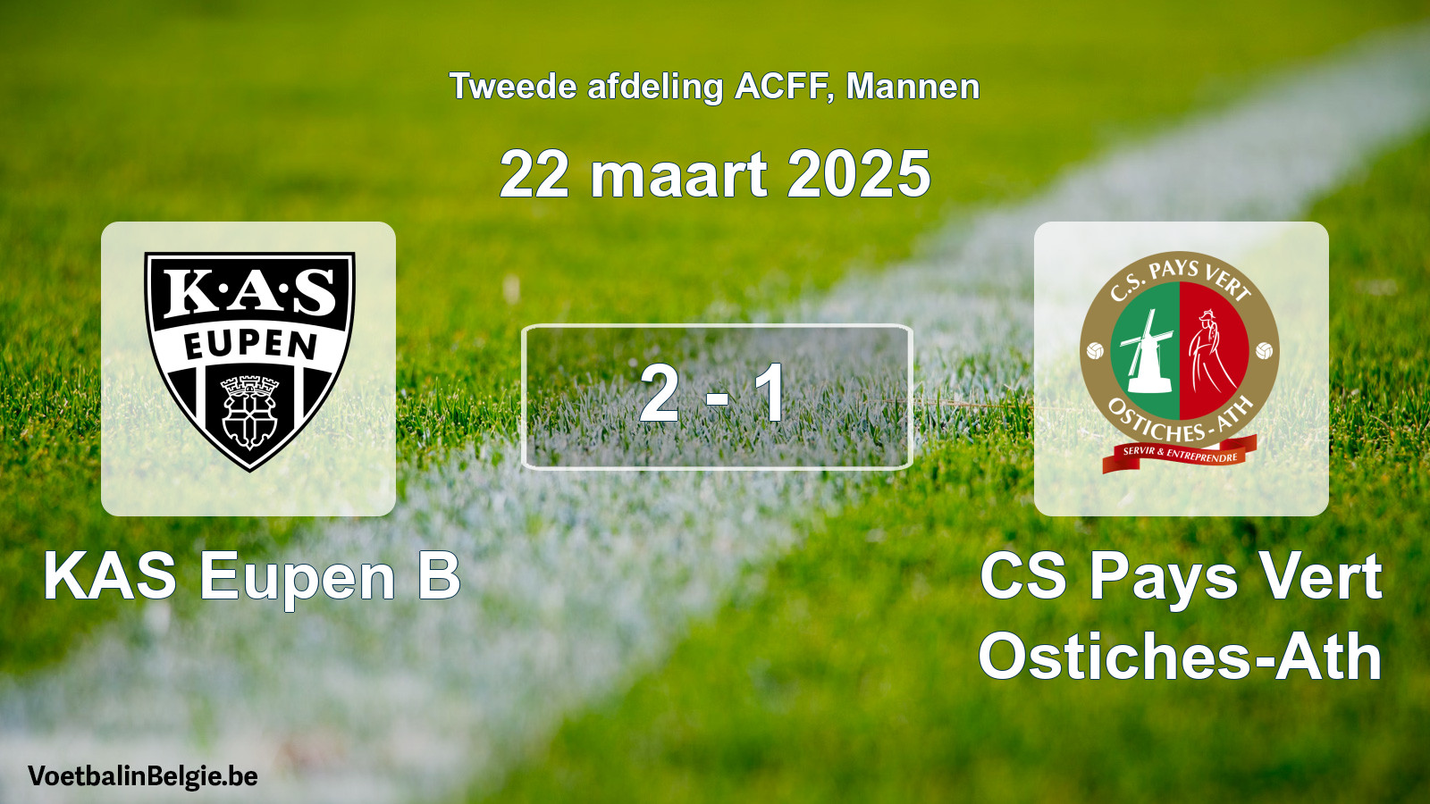 Gespeelde wedstrijd mannenvoetbal: KAS Eupen B - CS Pays Vert Ostiches-Ath 2 - 1 (22 maart 2025)