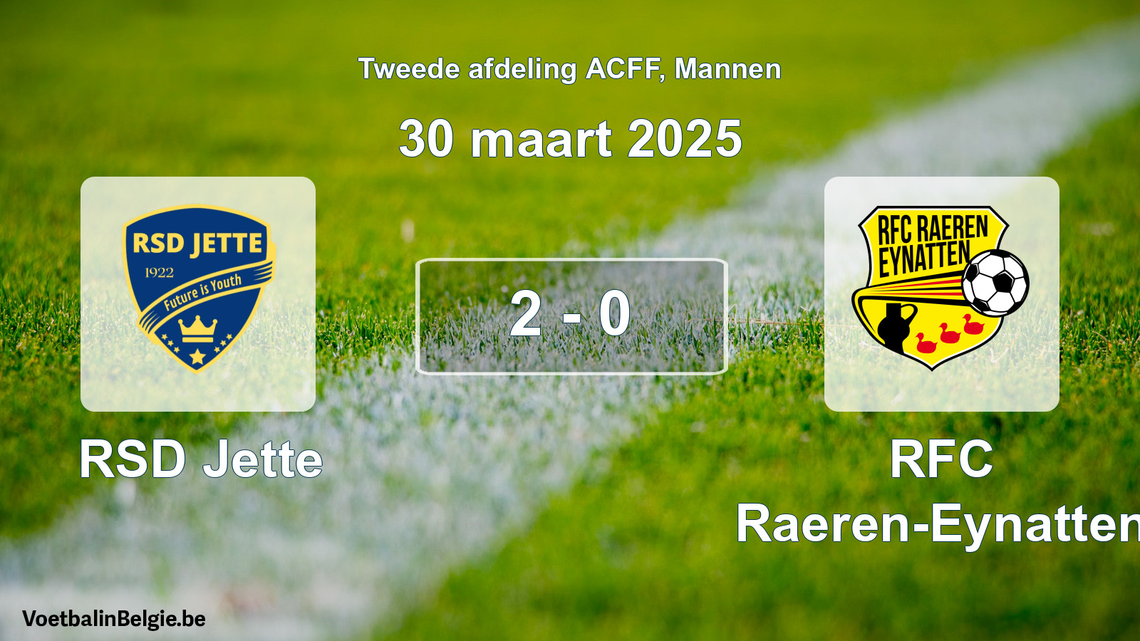 Gespeelde wedstrijd mannenvoetbal: RSD Jette - RFC Raeren-Eynatten 2 - 0 (30 maart 2025)
