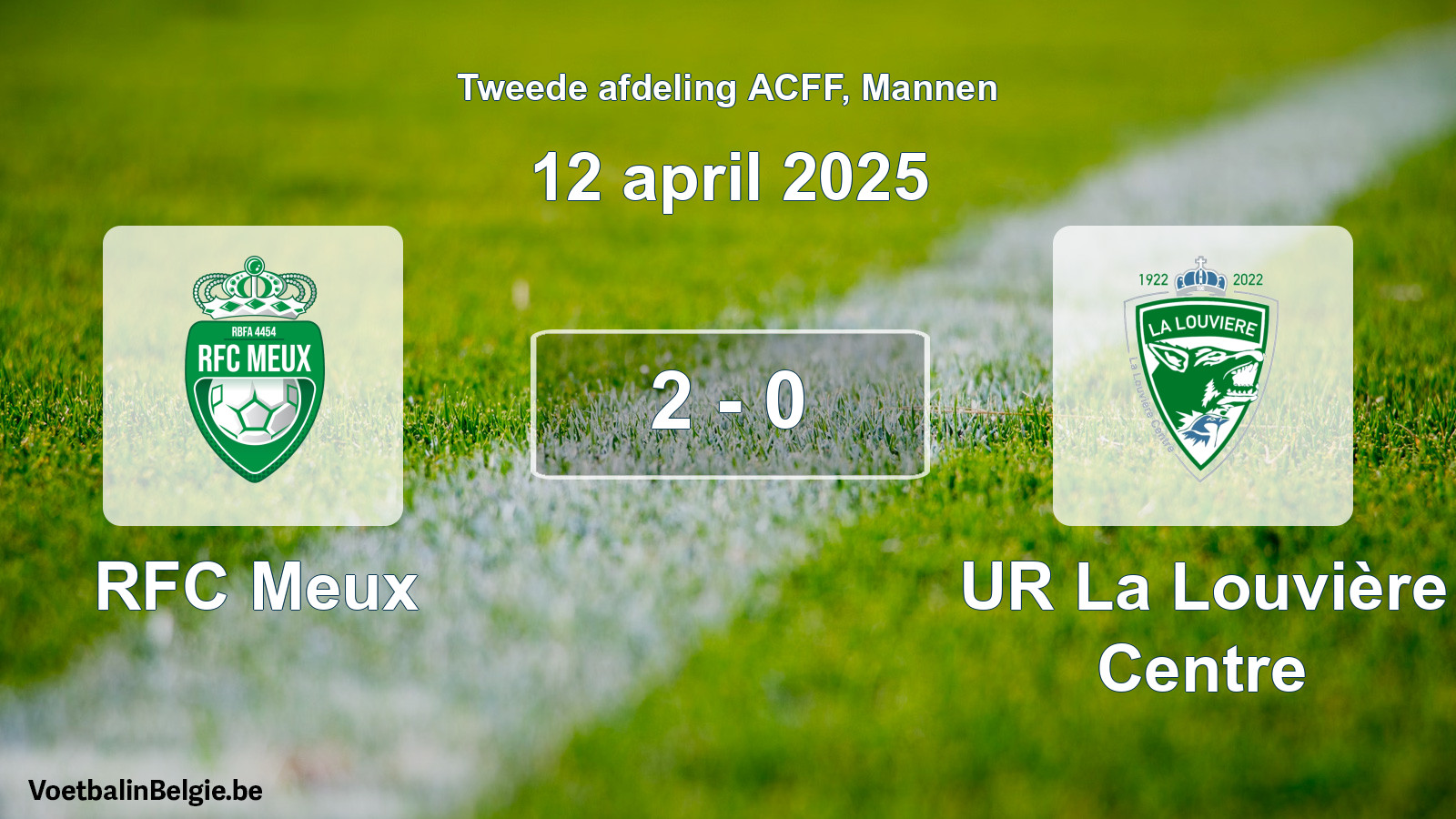 Gespeelde wedstrijd mannenvoetbal: RFC Meux - UR La Louvière Centre 2 - 0 (12 april 2025)