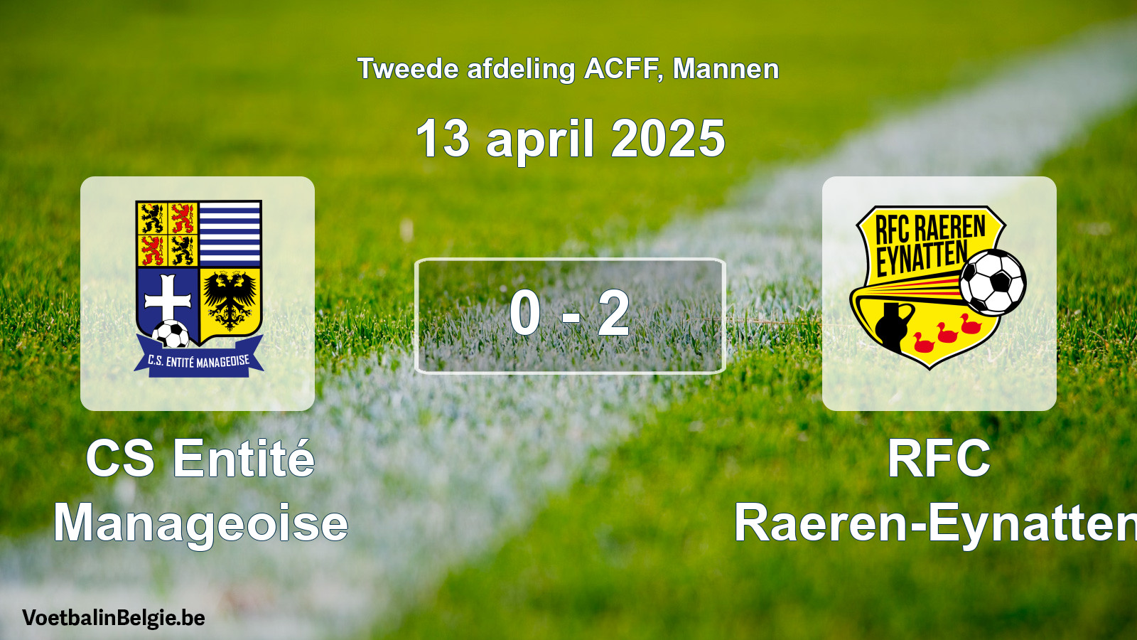 Gespeelde wedstrijd mannenvoetbal: CS Entité Manageoise - RFC Raeren-Eynatten 0 - 2 (13 april 2025)