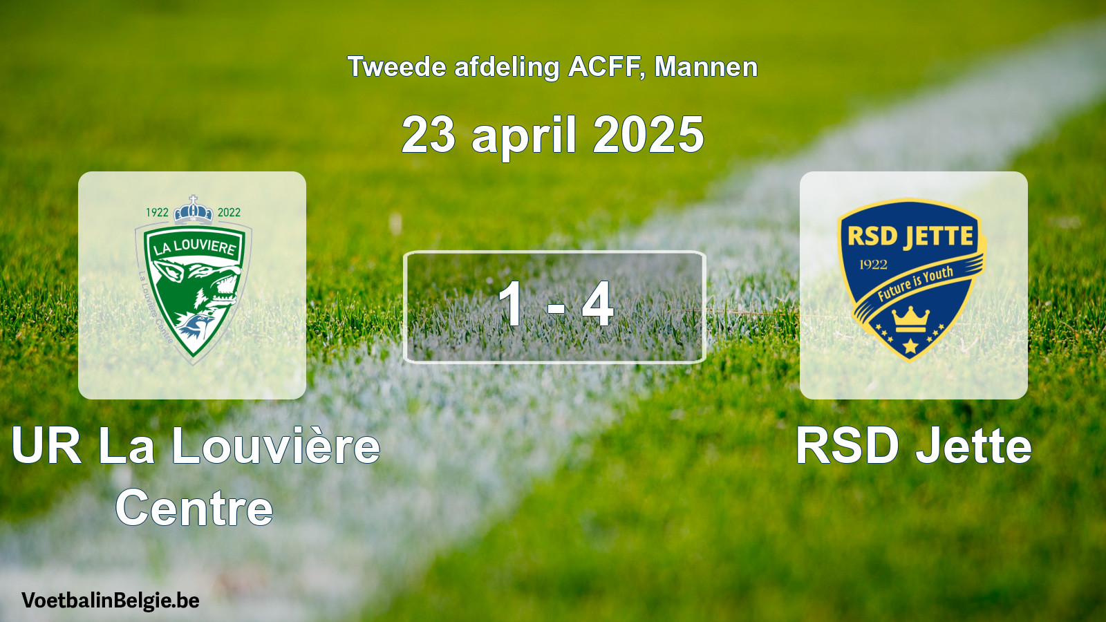 Played match men football: UR La Louvière Centre - RSD Jette 1 - 4 (23 April 2025)