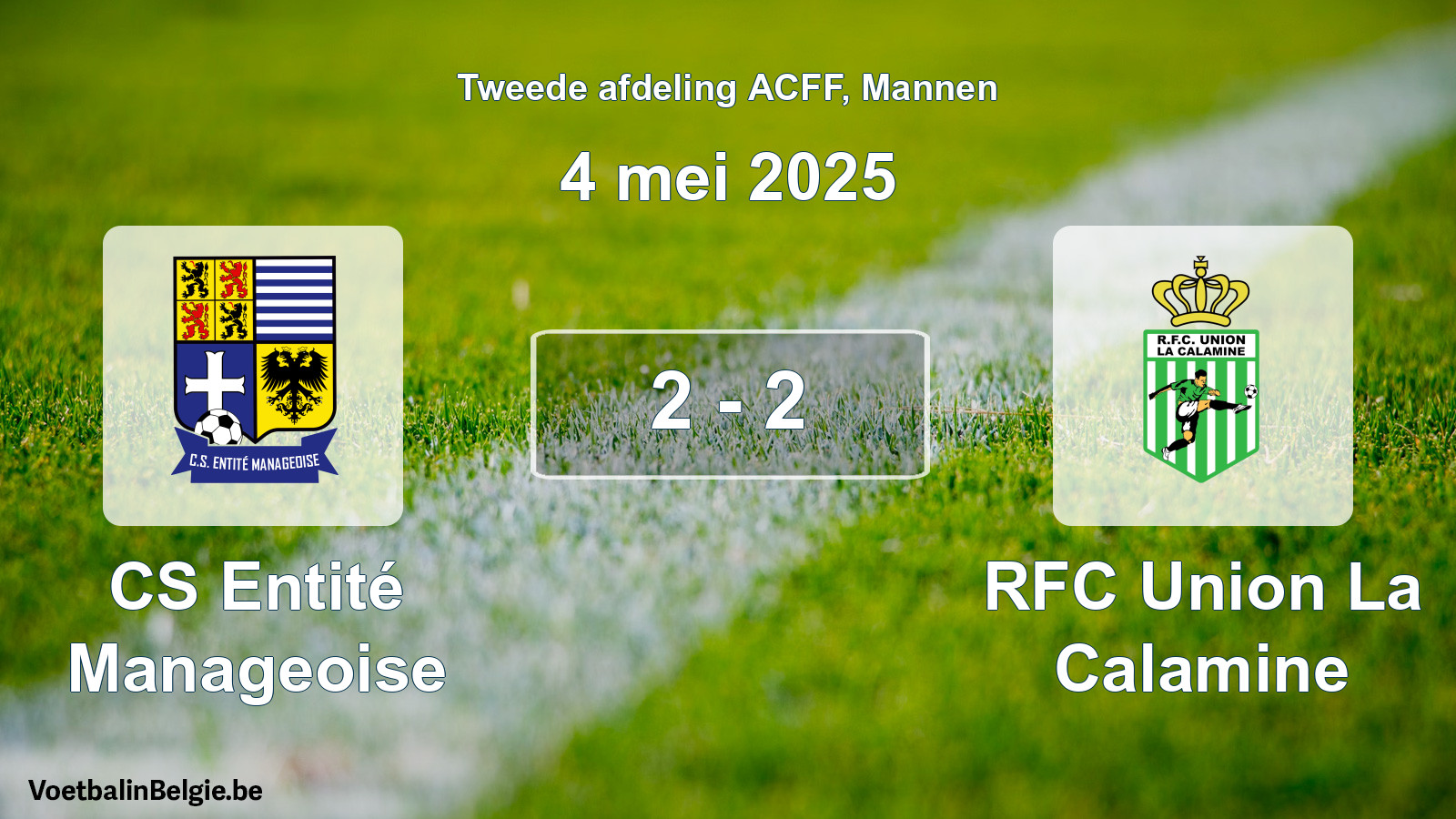 Match joué football hommes: CS Entité Manageoise - RFC Union La Calamine 2 - 2 (4 mai 2025)
