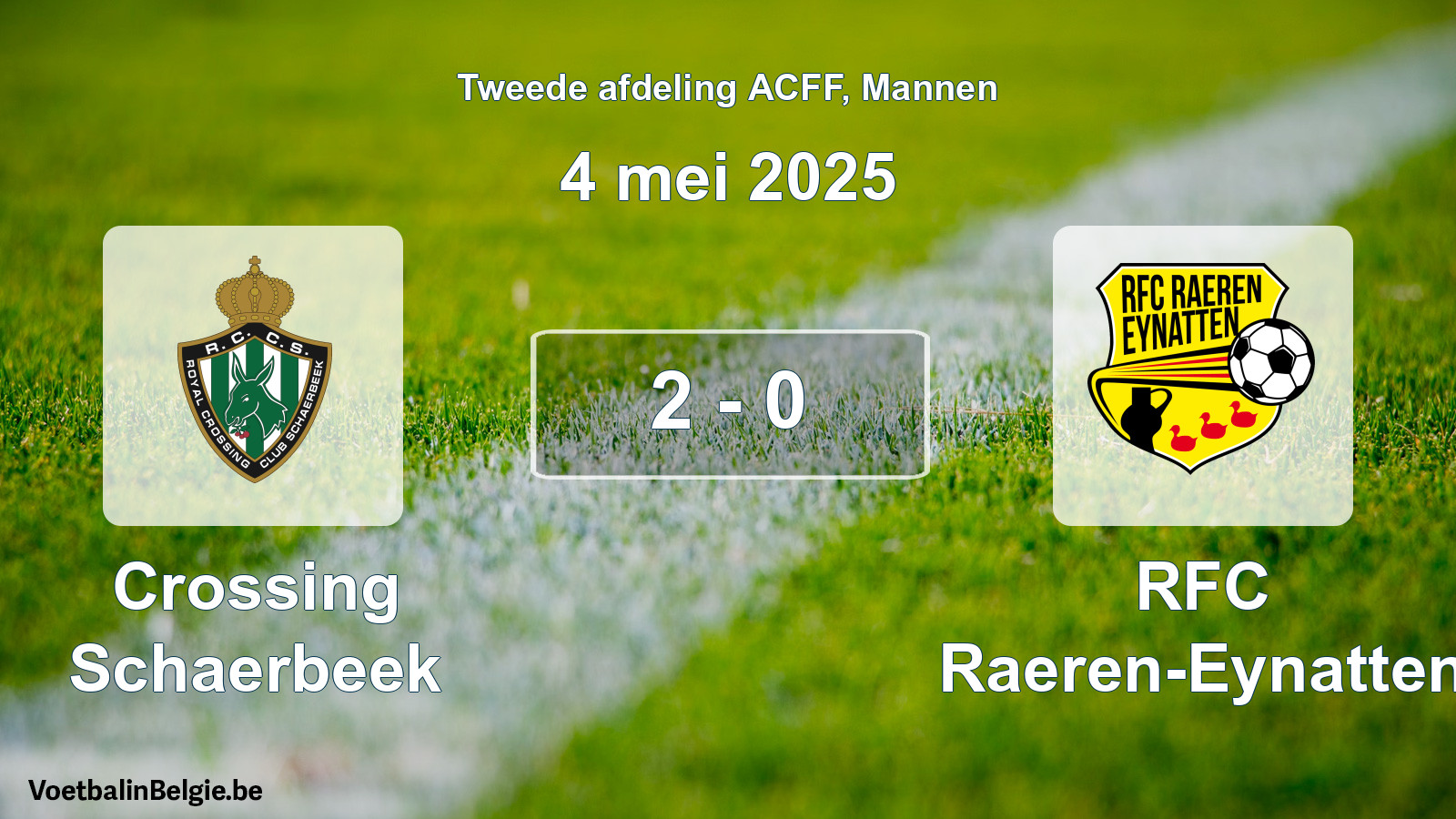 Gespeelde wedstrijd mannenvoetbal: Crossing Schaerbeek - RFC Raeren-Eynatten 2 - 0 (4 mei 2025)