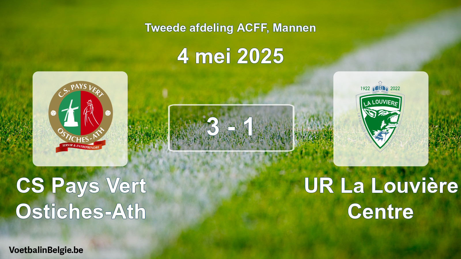 Played match men football: CS Pays Vert Ostiches-Ath - UR La Louvière Centre 3 - 1 (4 May 2025)