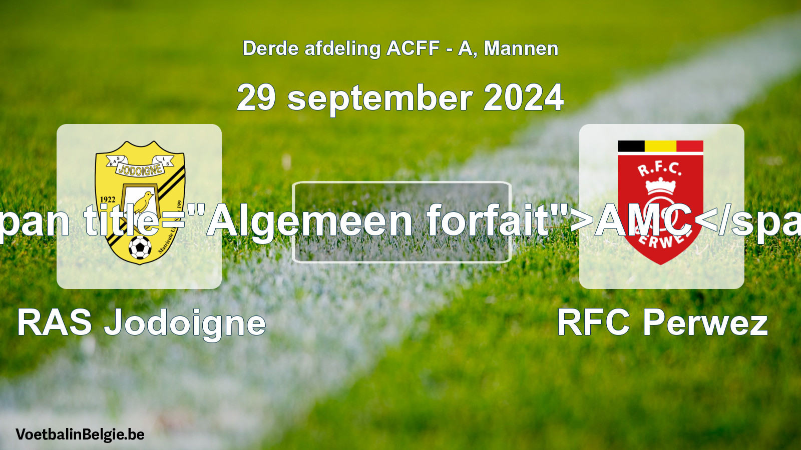 Algemeen forfait: RAS Jodoigne - RFC Perwez (29 september 2024)