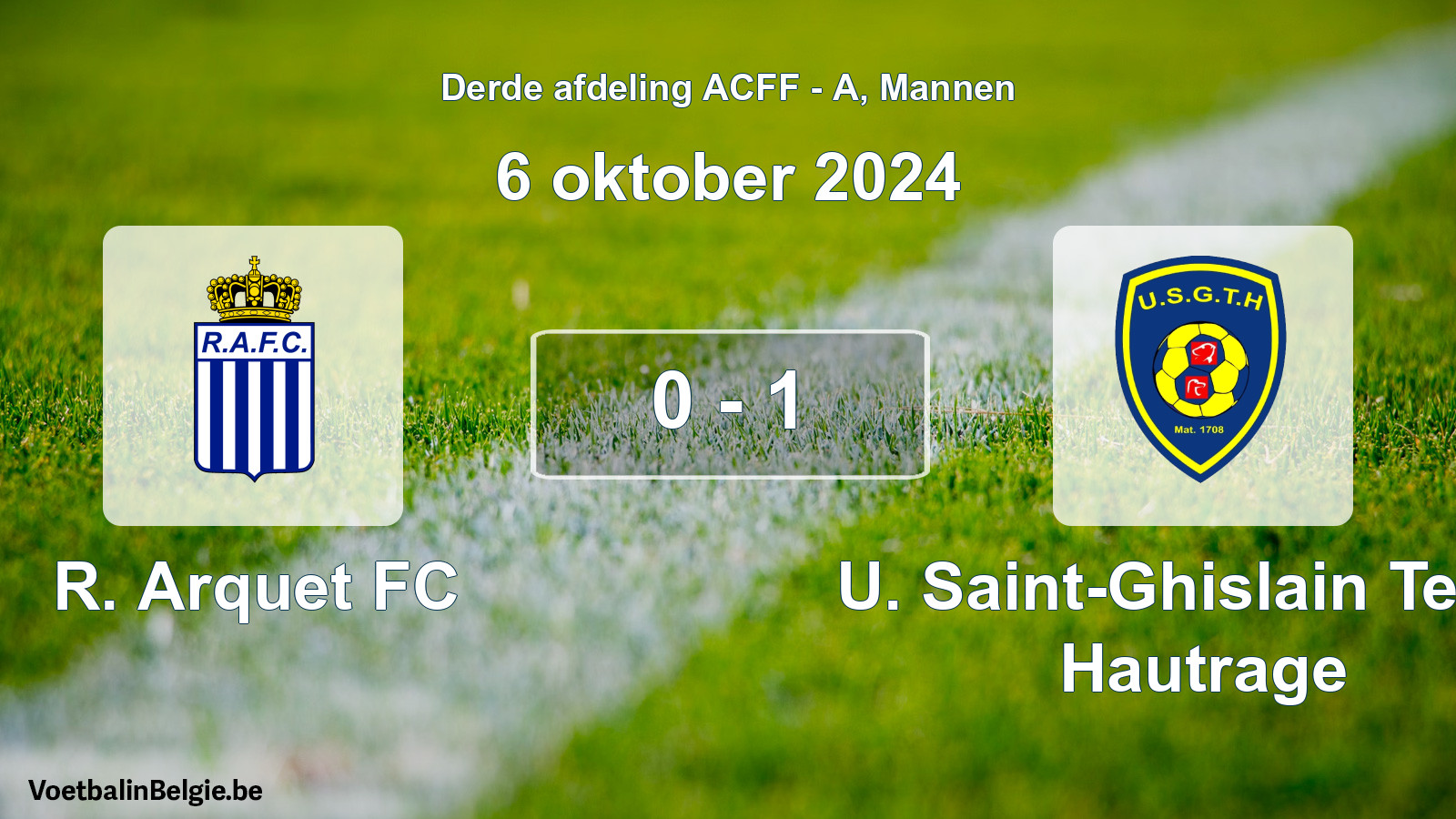 Gespeelde wedstrijd mannenvoetbal: R. Arquet FC - U. Saint-Ghislain Tertre Hautrage 0 - 1 (6 oktober 2024)