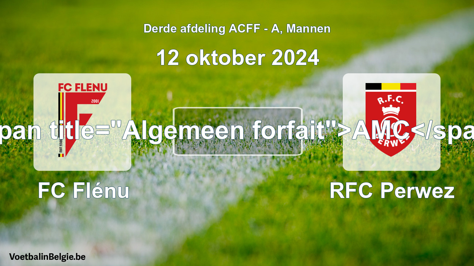 Algemeen forfait: FC Flénu - RFC Perwez (12 oktober 2024)