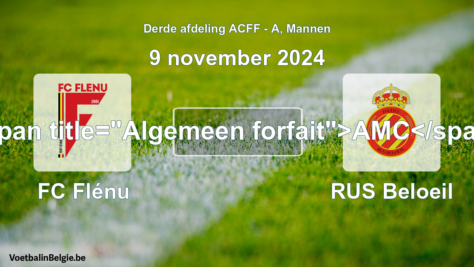 Algemeen forfait: FC Flénu - RUS Beloeil (9 november 2024)