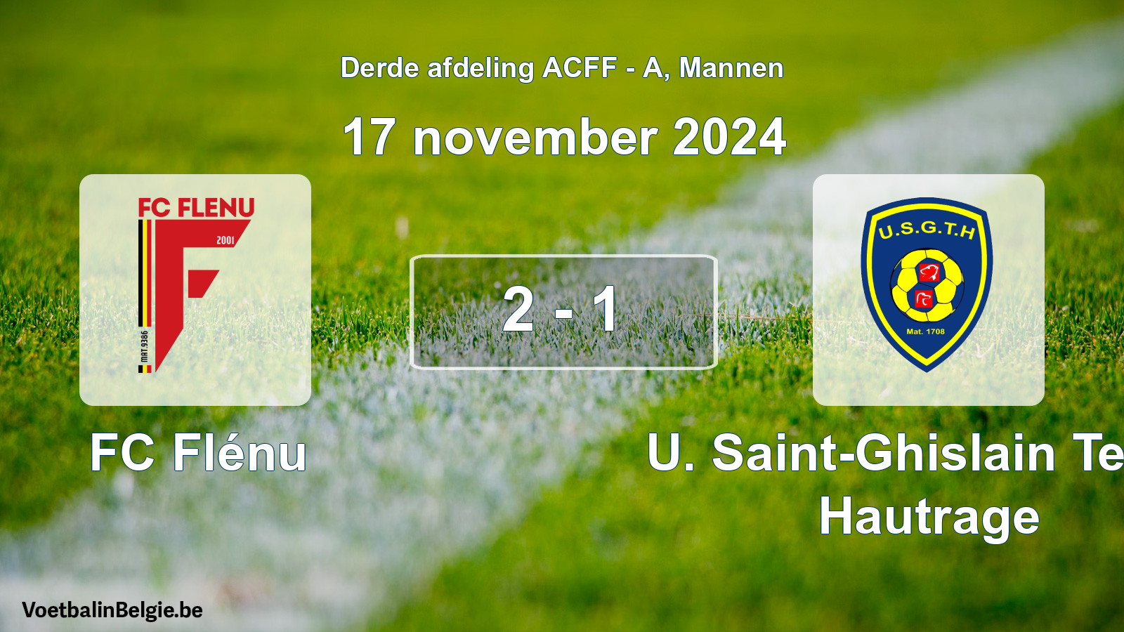 Gespeelde wedstrijd mannenvoetbal: FC Flénu - U. Saint-Ghislain Tertre Hautrage 2 - 1 (17 november 2024)