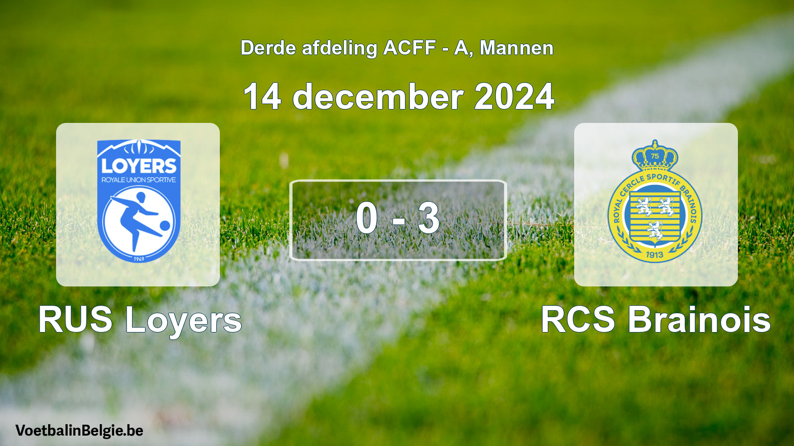 Gespeelde wedstrijd mannenvoetbal: RUS Loyers - RCS Brainois 0 - 3 (14 december 2024)