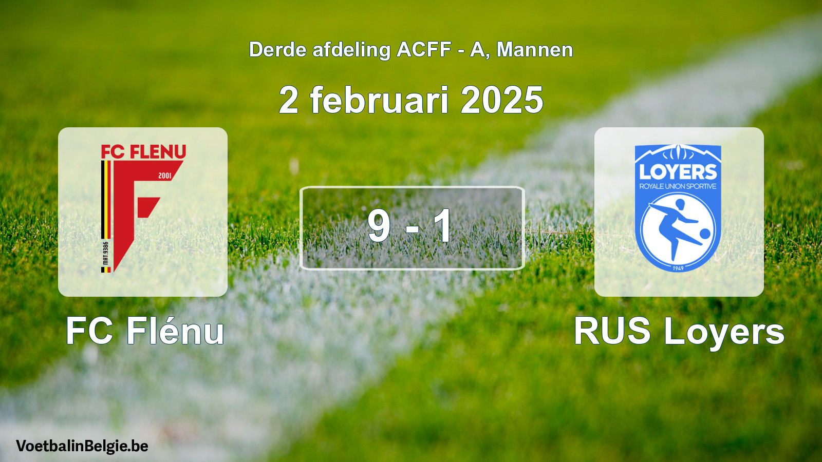 Gespeelde wedstrijd mannenvoetbal: FC Flénu - RUS Loyers 9 - 1 (2 februari 2025)