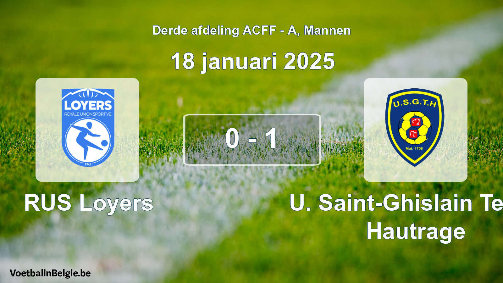 Gespeelde wedstrijd mannenvoetbal: RUS Loyers - U. Saint-Ghislain Tertre Hautrage 0 - 1 (18 januari 2025)