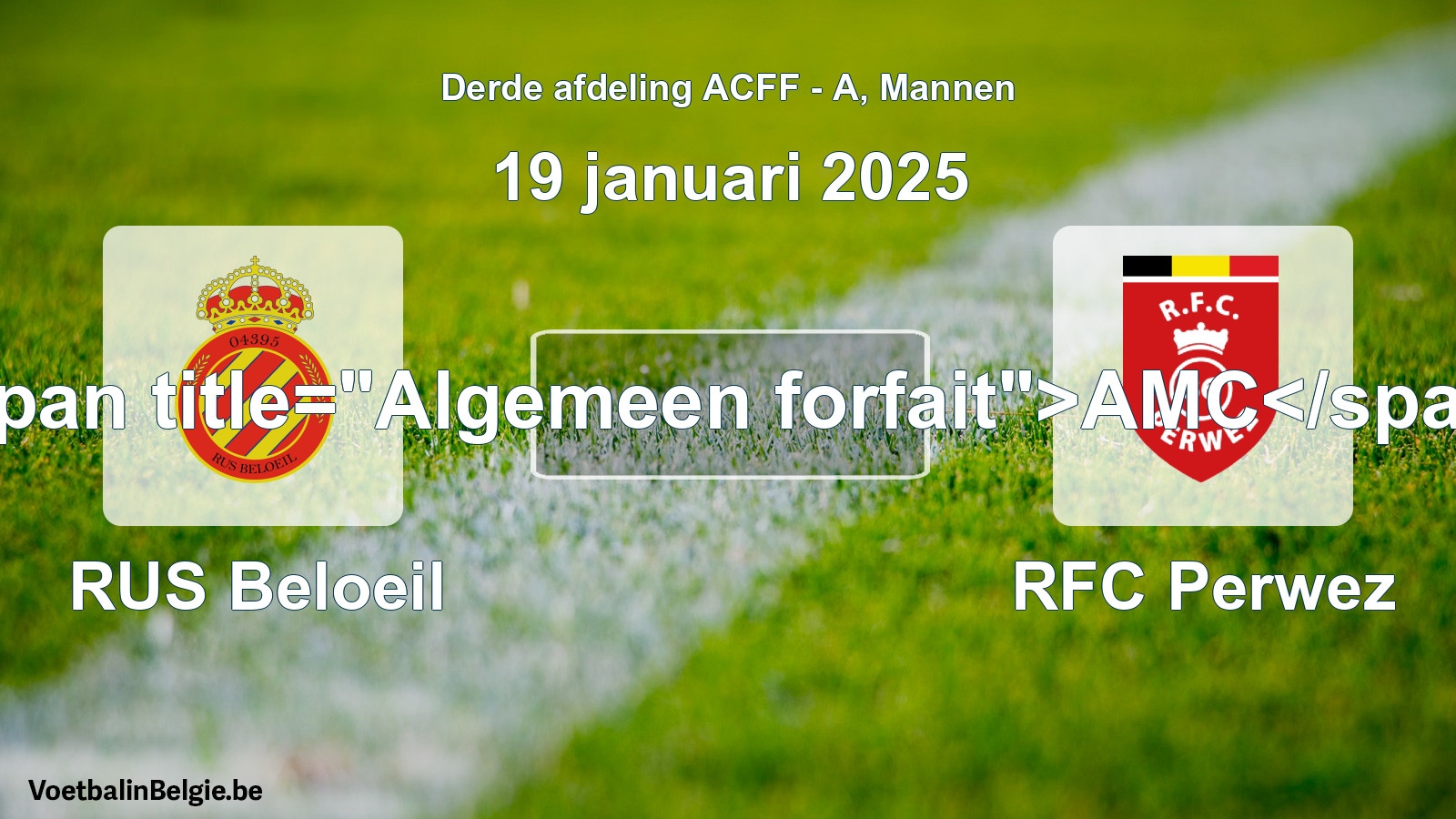 Algemeen forfait: RUS Beloeil - RFC Perwez (19 januari 2025)