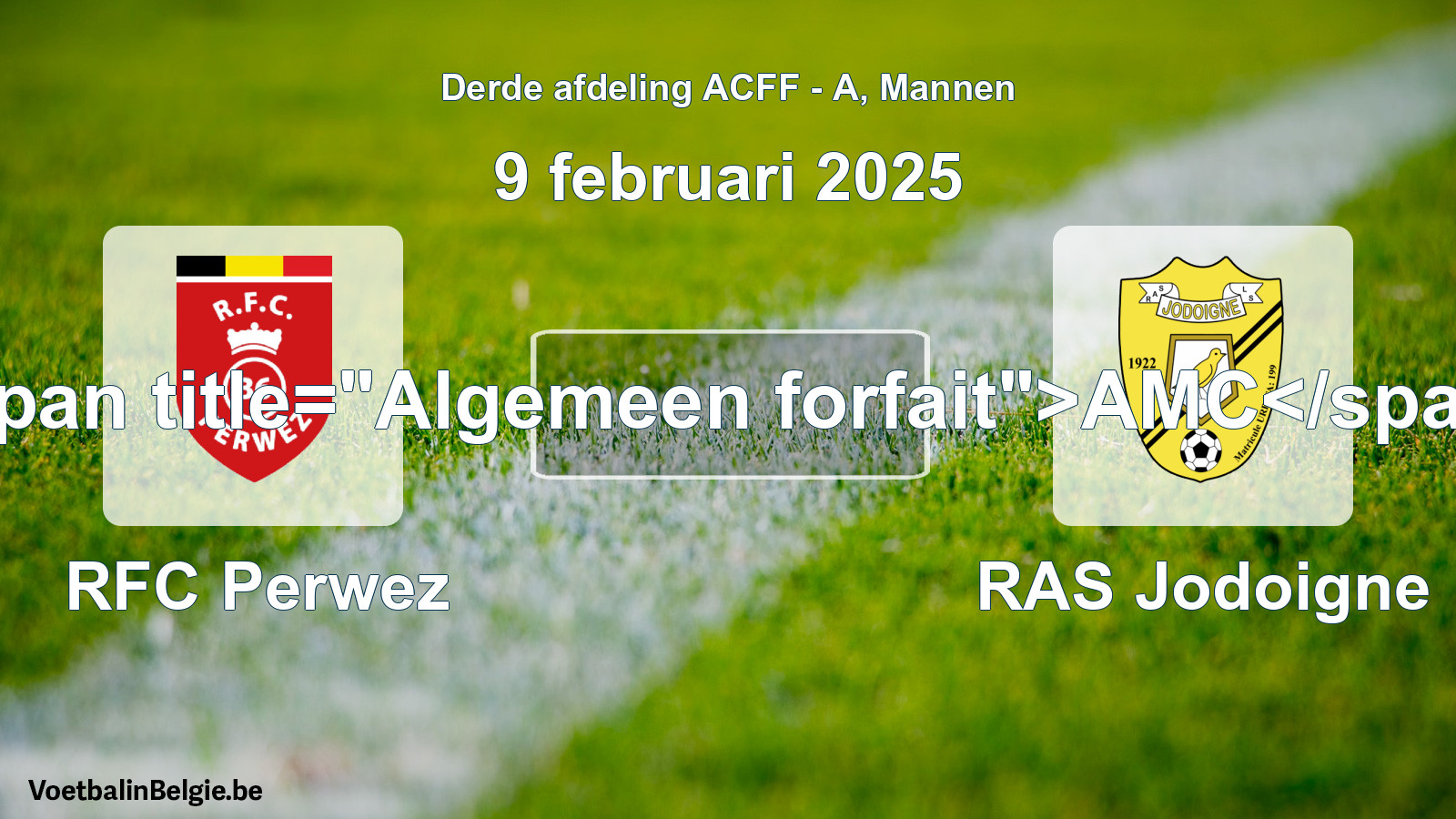 Algemeen forfait: RFC Perwez - RAS Jodoigne (9 februari 2025)