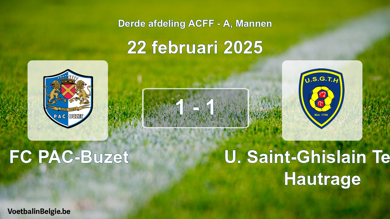 Gespeelde wedstrijd mannenvoetbal: FC PAC-Buzet - U. Saint-Ghislain Tertre Hautrage 1 - 1 (22 februari 2025)