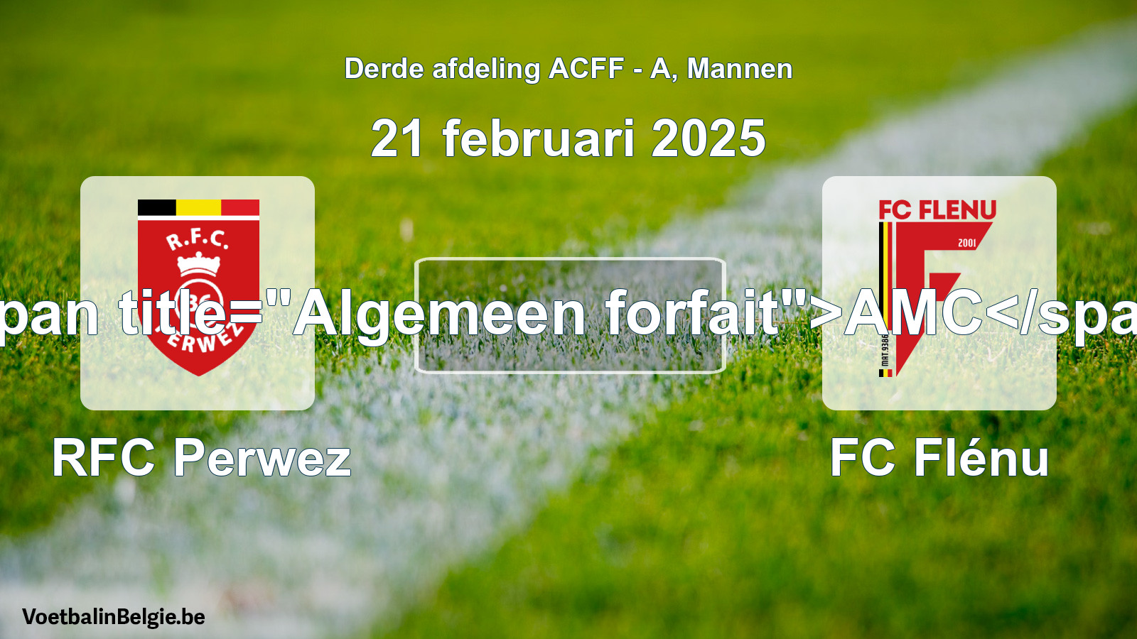 Algemeen forfait: RFC Perwez - FC Flénu (21 februari 2025)