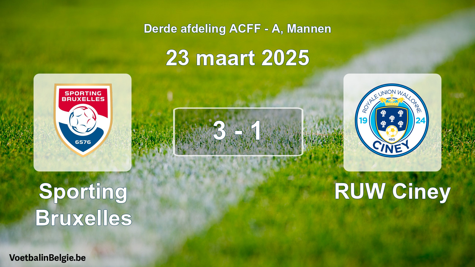 Gespeelde wedstrijd mannenvoetbal: Sporting Bruxelles - RUW Ciney 3 - 1 (23 maart 2025)