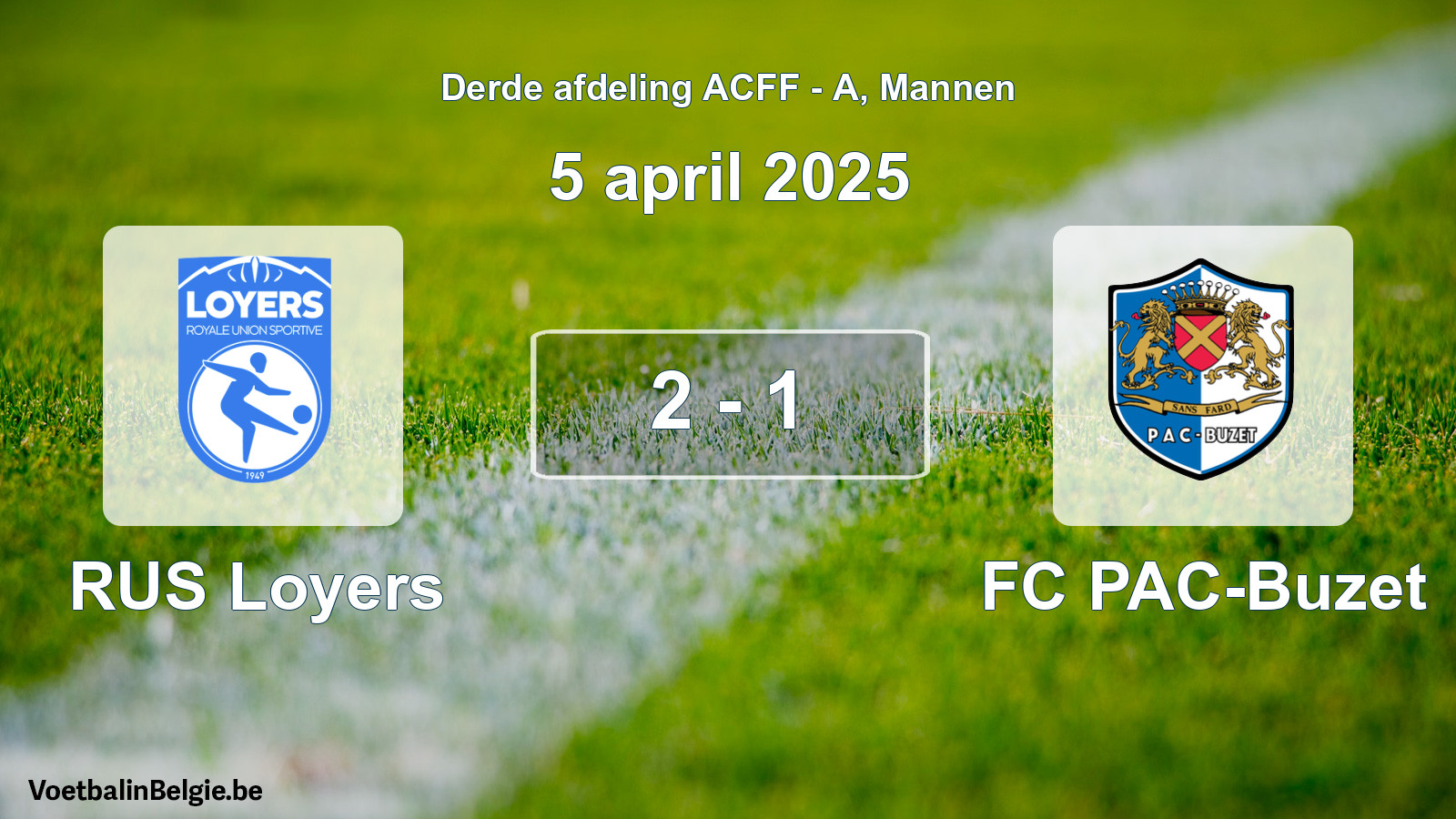 Gespeelde wedstrijd mannenvoetbal: RUS Loyers - FC PAC-Buzet 2 - 1 (5 april 2025)