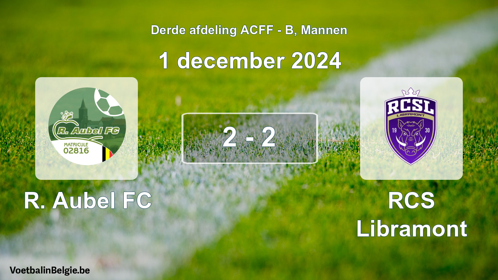 Gespeelde wedstrijd mannenvoetbal: R. Aubel FC - RCS Libramont 2 - 2 (1 december 2024)