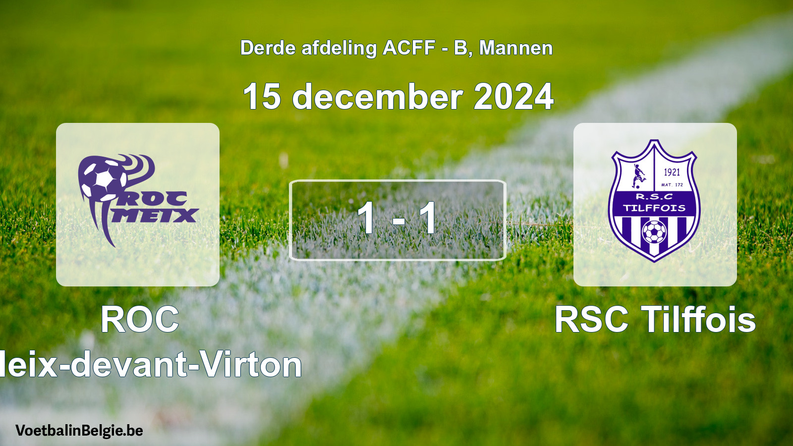Gespeelde wedstrijd mannenvoetbal: ROC Meix-devant-Virton - RSC Tilffois 1 - 1 (15 december 2024)