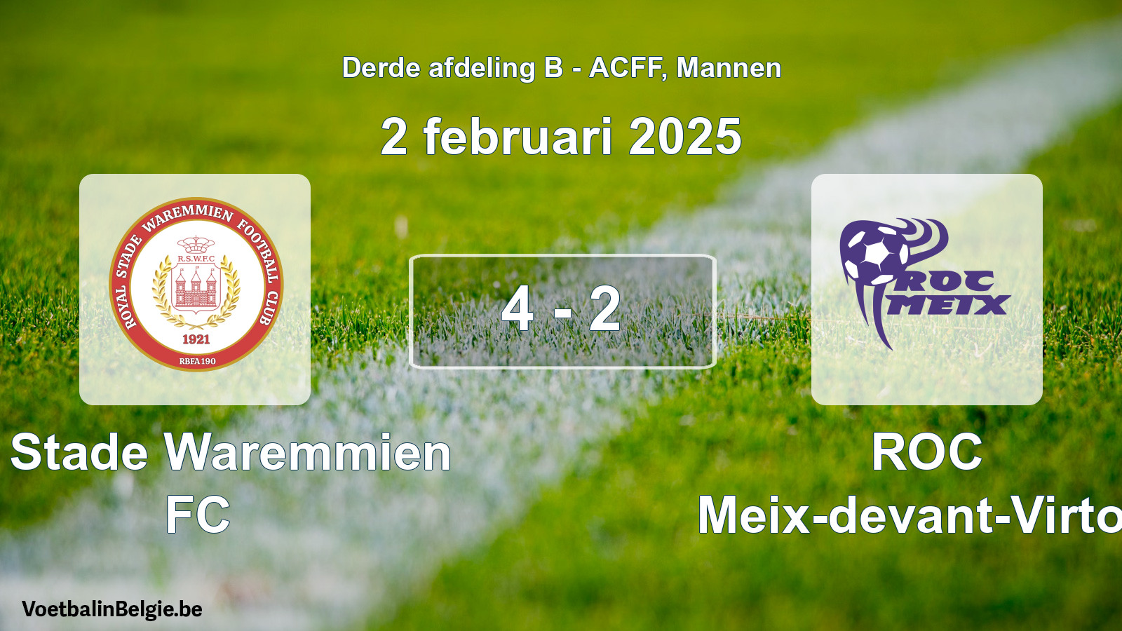Match joué football hommes: R. Stade Waremmien FC - ROC Meix-devant-Virton 4 - 2 (2 février 2025)