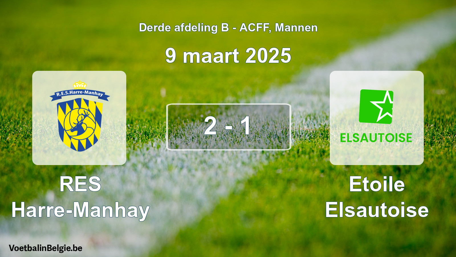 Played match men football: RES Harre-Manhay - Etoile Elsautoise 2 - 1 (9 March 2025)