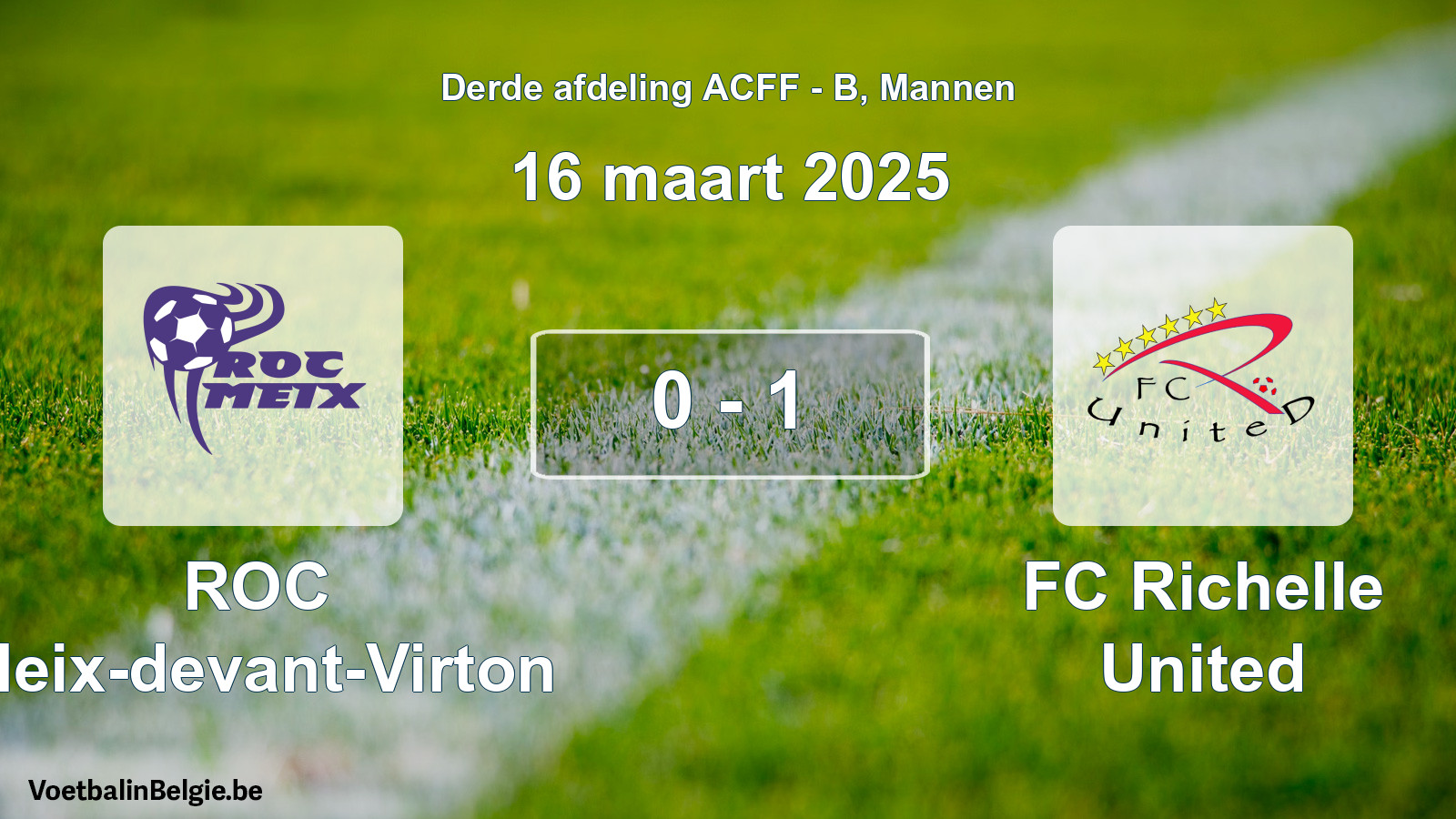 Gespeelde wedstrijd mannenvoetbal: ROC Meix-devant-Virton - FC Richelle United 0 - 1 (16 maart 2025)