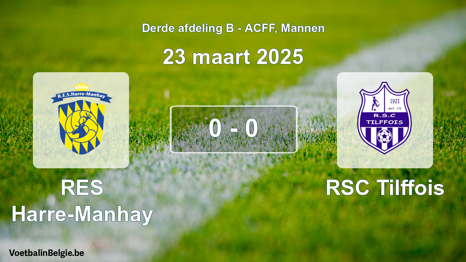 Gespieltes Spiel männer-Fußball: RES Harre-Manhay - RSC Tilffois 0 - 0 (23 März 2025)