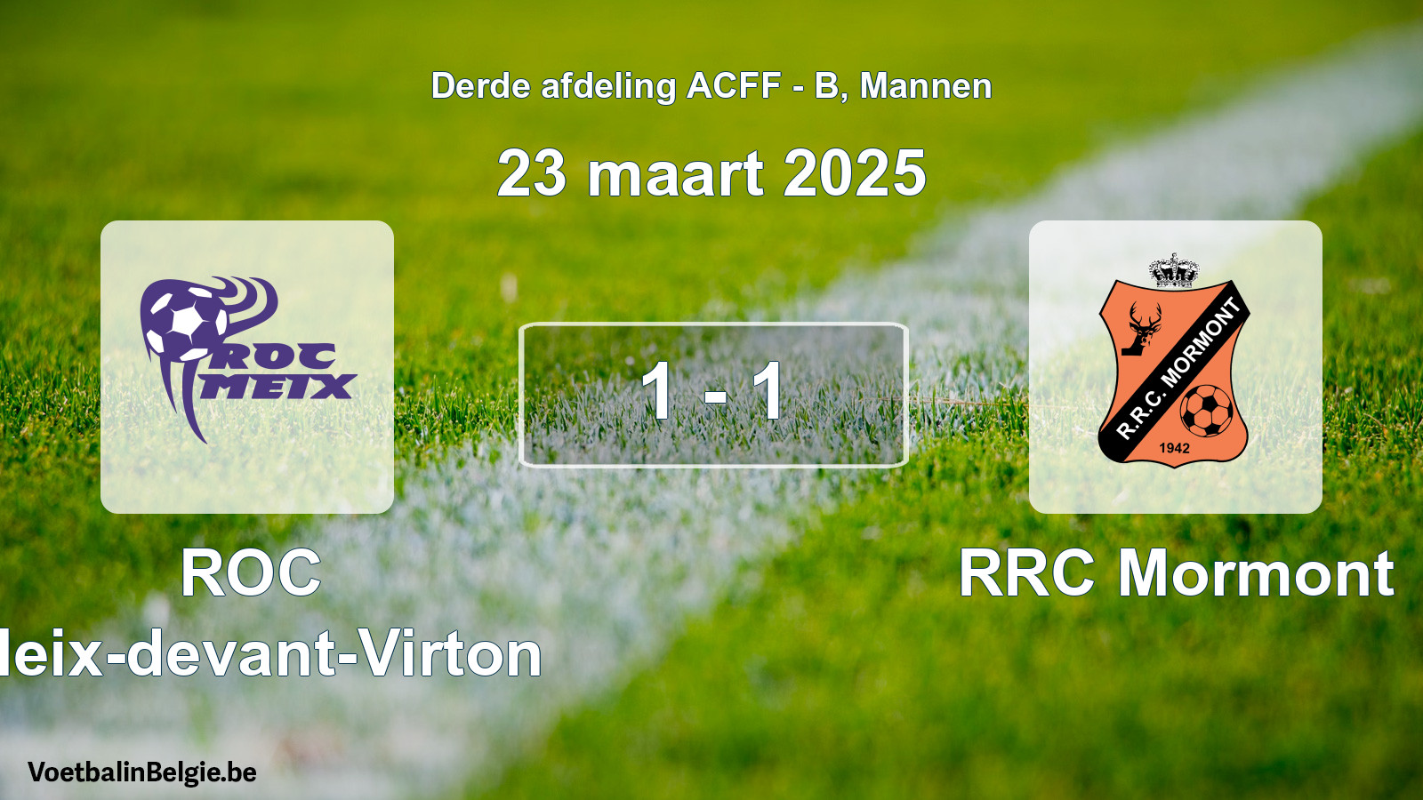 Gespeelde wedstrijd mannenvoetbal: ROC Meix-devant-Virton - RRC Mormont 1 - 1 (23 maart 2025)
