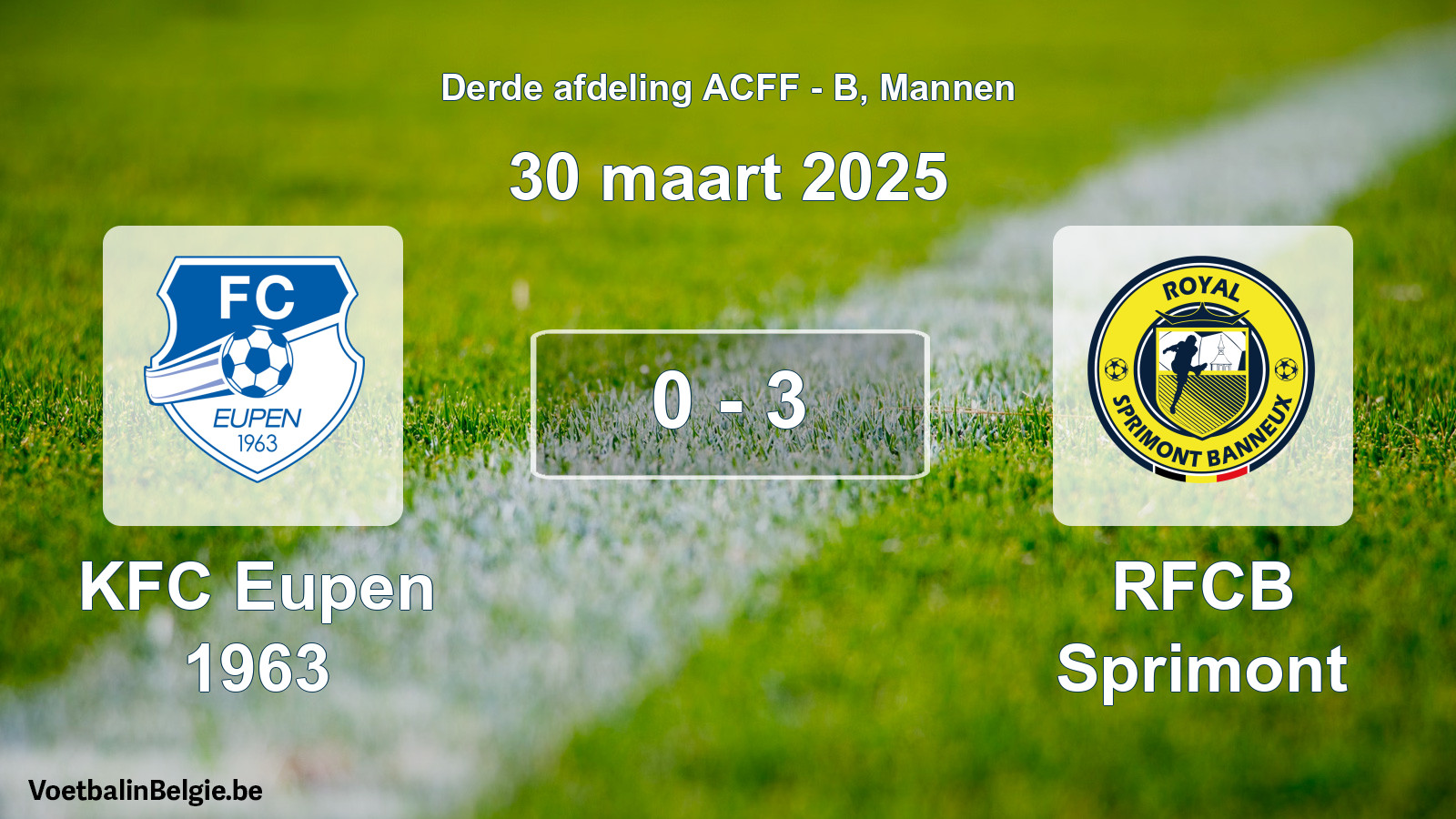 Gespeelde wedstrijd mannenvoetbal: KFC Eupen 1963 - RFCB Sprimont 0 - 3 (30 maart 2025)