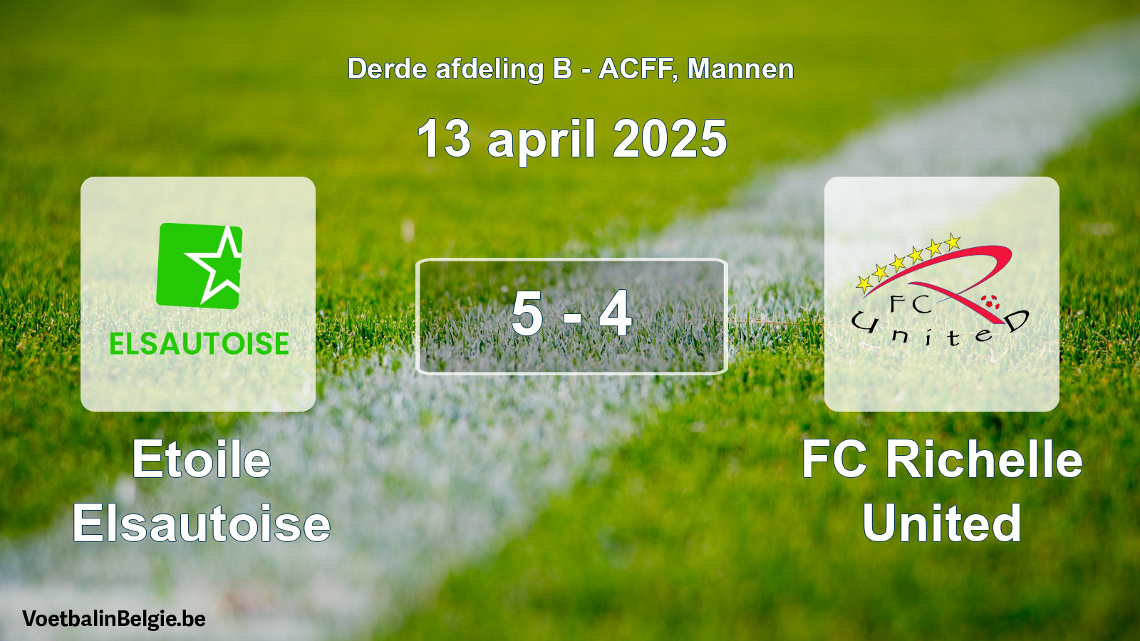 Played match men football: Etoile Elsautoise - FC Richelle United 5 - 4 (13 April 2025)